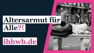 Altersarmut für alle! Umwandlungsverbot schließt Normalverdiener von der Vermögensbildung aus!