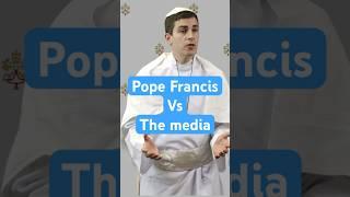 Pope Francis vs. the media