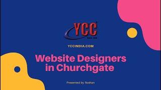 Website Designers in Churchgate  YCCINDIA.COM #YCCINDIA @YCCINDIA