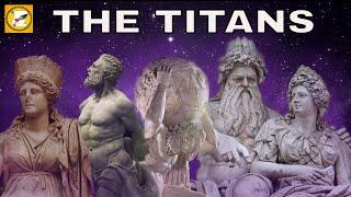THE TITANS - GREEK GODS BEFORE THE OLYMPIANS