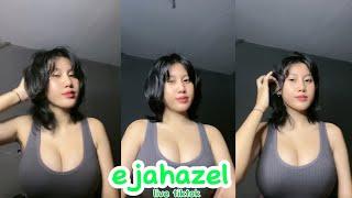 ejahazel || eja hazel live tiktok