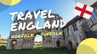 TRAVEL ENGLAND: Norfolk & Suffolk Counties of East Anglia