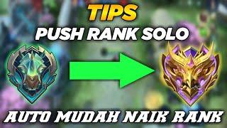 TIPS PUSH RANK BUAT PLAYER SOLO ! DI JAMIN PUSH RANK AUTO MUDAH DAN WINSTREAK ! TIPS RAHASIA PENJOKI