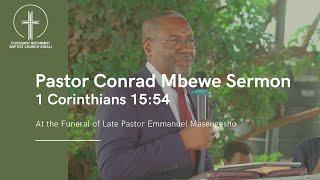 Pastor Conrad Mbewe Sermon at the Funeral of late Pastor Emmanuel Masengesho| 1 Corinthians 15:54