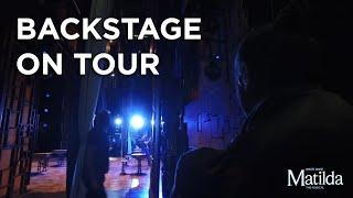 Backstage at Matilda The Musical UK & Ireland Tour