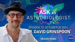 The Future of Life & NASA's Strategy for Astrobiology Research with Dr. David Grinspoon