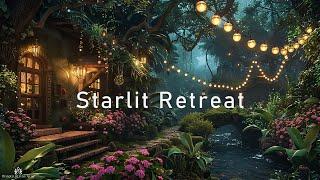 Starlit Retreat - Calming Ethereal Ambient Music - Deep Healing Ambient Meditation