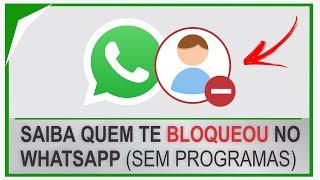  COMO SABER QUEM TE BLOQUEOU NO WHATSAPP (Sem programas)