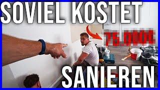Wieviel kostet eigentlich eine Sanierung / DAS IST KRASS