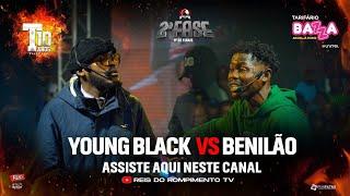 #RRPL Apresenta Young Black VS Benilão #T10 Ep 22