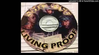 Sho Off Ent - Living Proof (Bradenton, Fl. 2003)