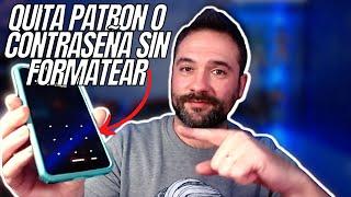 Desbloquear Teléfono Sin Saber El Patrón o Contraseña Sin Perder Nada