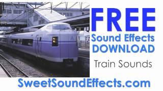 Free Train Sound Effects - Download