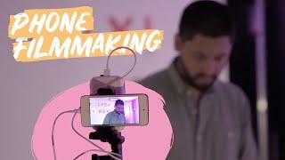 Phone Filmmaking 101