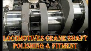 #ALCO DIESEL LOCOMOTIVES ENGINE CRANK SHAFT POLISHING, ALIGNMENT AND MAIN BRG.S FITMENT WORK#