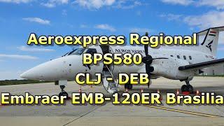 ️TRIP REPORT | Aeroexpress Regional | EMB120-ER Brasilia | Cluj-Napoca Debrecen | CLJ-DEB