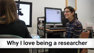 Why I love being a researcher