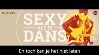 Nielson   Sexy als ik dans lyrics