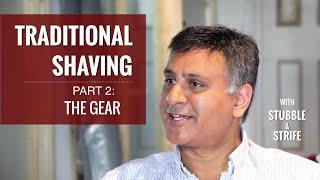 Traditional Shaving With Stubble and Strife | Part 2: Safety Razors and More