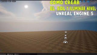 Como ILUMINAR un Nivel desde 0 en UNREAL ENGINE 5 Luz direccional , CREAR Cielo y Nubes UE5