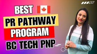 BC Tech Pilot Program 2023 | Best PNP Program For Tech Professional | British Columbia PNP | Canada