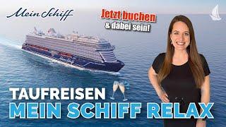 Taufreise Mein Schiff Relax