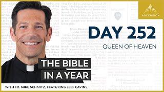 Day 252: Queen of Heaven — The Bible in a Year (with Fr. Mike Schmitz)