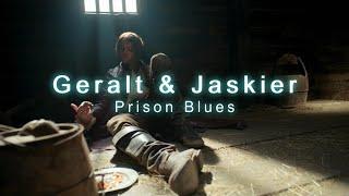 Geralt & Jaskier - Prison Blues 【Lyrics 4K】