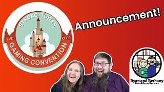 Breaking News! Check out the Strong Tower Gaming Convention!