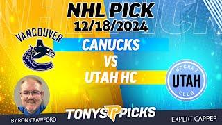 Vancouver Canucks vs Utah Hockey Club 12/18/24 NHL Pick Today