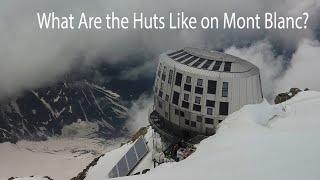 What Are Mont Blanc Mountain Huts Like?