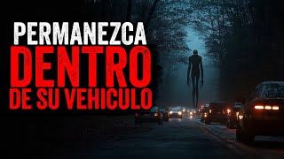 Permanezca DENTRO de su VEHÍCULO / Creepypasta