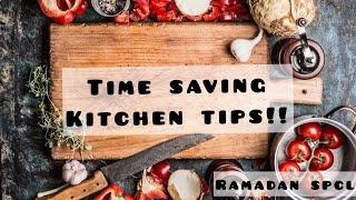 Easy kitchen tips and tricks for RAMADAN|RAMADAN kitchen tips|#kitchentipsandtricks