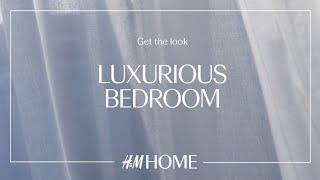 GET THE LOOK: LUXURIOUS BEDROOM