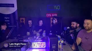 Πίνουμε κάτι και συνεχίζουμε; | Late Night Fever #52