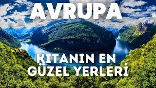 Avrupa'nın en güzel yerleri : Dünyayı keşfediyoruz!