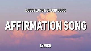 Doggyland & Snoop Dogg - Affirmation Song (Lyrics)