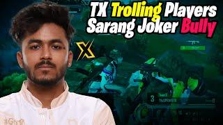 Spraygod Trolling  TX Sarang Joker Domination  | Team Xspark Match Highlights Rising Titans