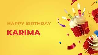 Happy Birthday Happy Birthday KARIMA ! - Happy Birthday Song made especially for You! 