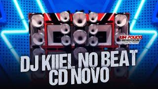 DJ KIIEL NO BEAT CD NOVO MÉDIOS TOPADOS PRA PAREDÃO