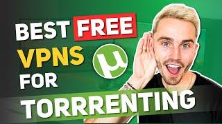 Best Free VPN for Torrenting and P2P (2024 Updated)