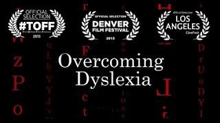 Overcoming Dyslexia - An Internationally Award Winning Short Documentary