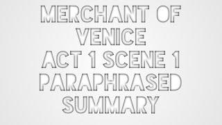 Class 9 ICSE | English Drama | Merchant Of Venice | Act 1 | Scene 1 | Paraphrased Summary |