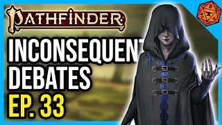 The Inconsequent Debates - Kobold Kingmaker Ep. 33 | Pathfinder 2e