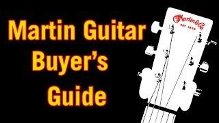 Martin Guitar Buyer's Guide