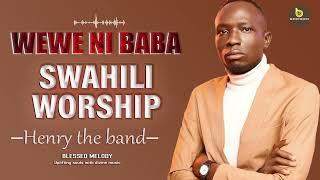 Wewe ni Baba Yangu powerful worship.