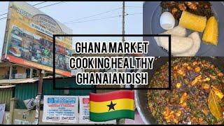 GHANA MARKET (ADENTA): COOKING HEALTHY LOCAL GHANAIAN DISH| MUST TRY GHANAIAN DISH: KONTOMIRE STEW