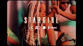 STARGIRL ft. A2 Di Fulani - NACK [Official Video] Dir. By| Jamell shot it