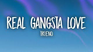 Trueno - REAL GANGSTA LOVE