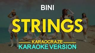 STRINGS - Bini (KARAOKE Version)